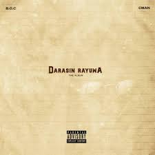 B.O.C Madaki & C Man – Darasin Rayuwa Album Download