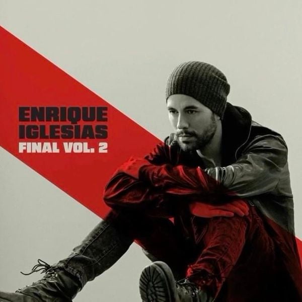 Enrique Iglesias – FINAL (Vol.2) Album Download